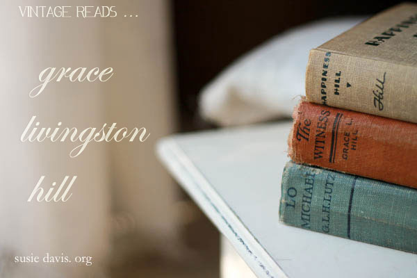 Vintage Reads: Grace Livingston Hill