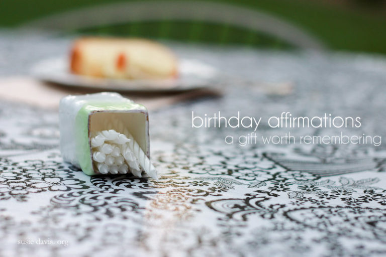 birthday affirmations: a gift worth remembering