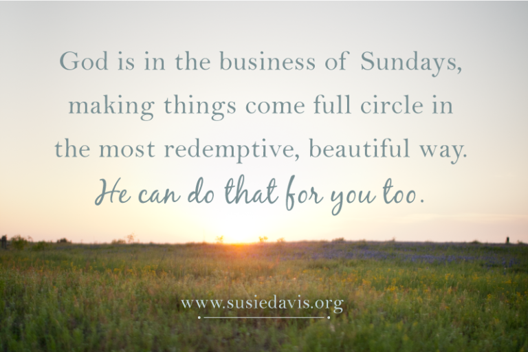God is in the business of Sundays