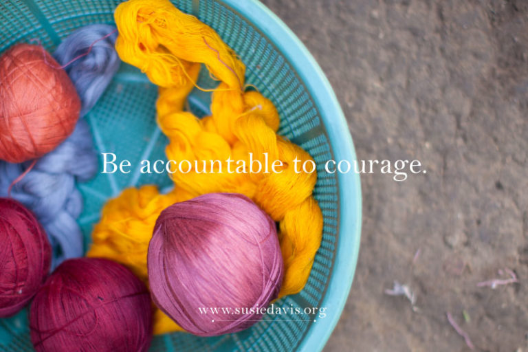 be accountable to courage